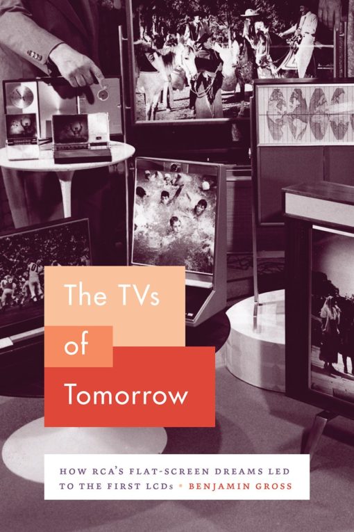 The TVs of Tomorrow: How RCA’s Flat-Screen Dreams Led to the First LCDs (Synthesis)